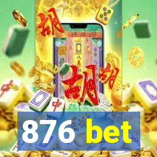 876 bet